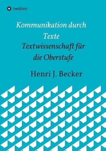 Cover image for Kommunikation durch Texte: Textwissenschaft fur die Oberstufe