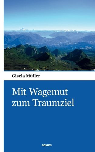 Cover image for Mit Wagemut zum Traumziel