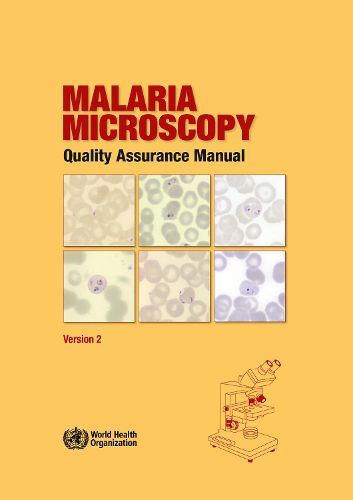 Cover image for Malaria Microscopy Quality Assurance Manual - Version 2
