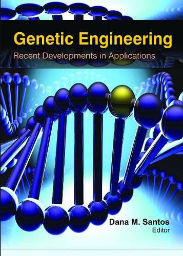 Cover image for Genetic Engineering: Recent Developments in Applications