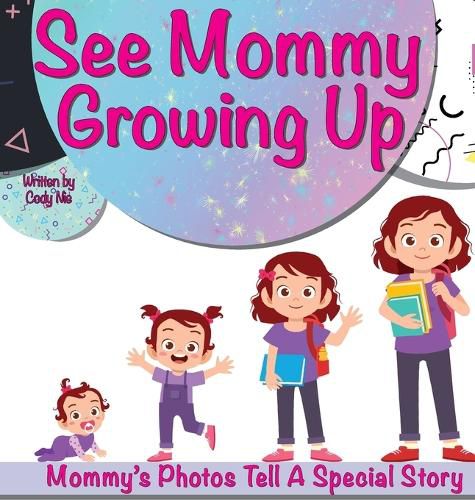 Cover image for See Mommy Growing Up
