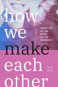 Cover image for How We Make Each Other