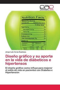 Cover image for Diseno grafico y su aporte en la vida de diabeticos e hipertensos