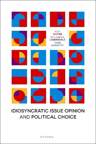 Cover image for Idiosyncratic Issue Opinion and Political Choice