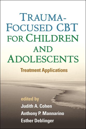 Cover image for Trauma-Focused CBT for Children and Adolescents:: Treatment Applications