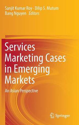 Cover image for Services Marketing Cases in Emerging Markets: An Asian Perspective