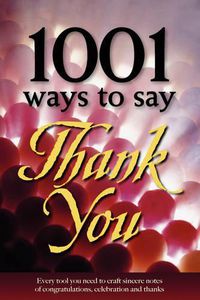 Cover image for 1001 Ways to Say Thank You