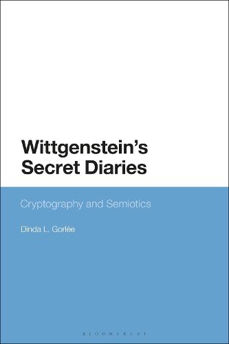Cover image for Wittgenstein's Secret Diaries: Semiotic Writing in Cryptography