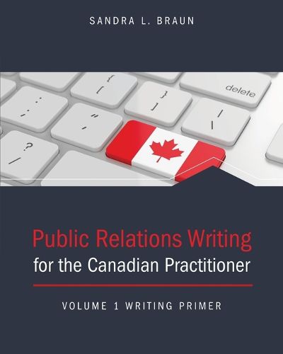 Cover image for Public Relations Writing for the Canadian Practitioner Volume 1 Writing Primer