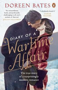 Cover image for Diary of a Wartime Affair: The True Story of a Surprisingly Modern Romance