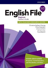 Cover image for English File: Beginner: Teacher's Guide with Teacher's Resource Centre