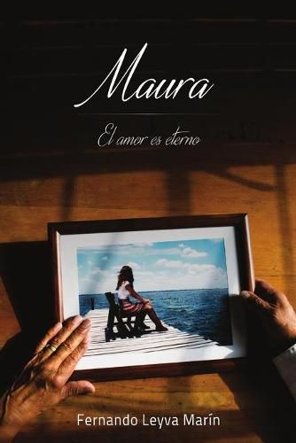 Cover image for Maura, El Amor Es Eterno