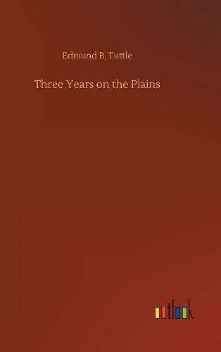 Three Years on the Plains