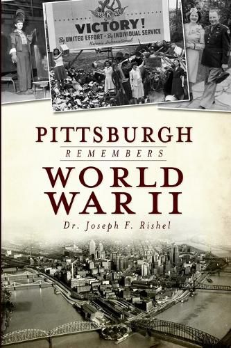 Cover image for Pittsburgh Remembers World War II