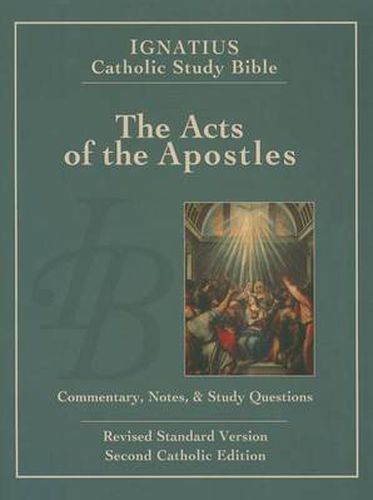 Cover image for Ignatius Catholic Study Bible - The Acts of the Apostles: Commentary, Notes & Study Questions