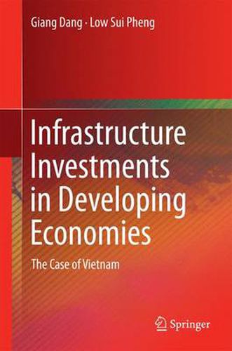 Cover image for Infrastructure Investments in Developing Economies: The Case of Vietnam