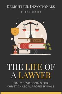 Cover image for The Life Of A Lawyer