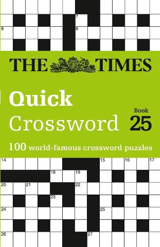 The Times Quick Crossword Book 25: 100 General Knowledge Puzzles from the Times 2