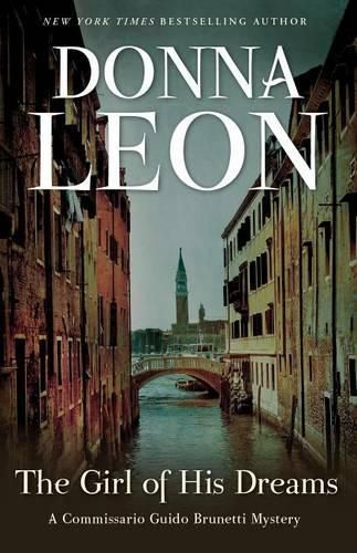 Cover image for The Girl of His Dreams: A Commissario Guido Brunetti Mystery