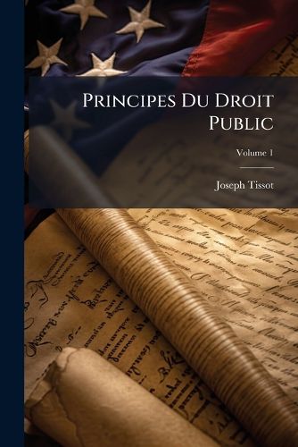 Cover image for Principes Du Droit Public, Volume 1
