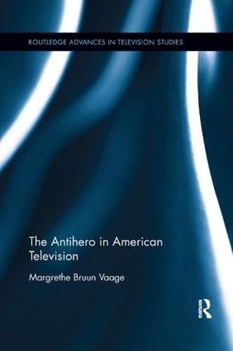 Cover image for The Antihero in American Television