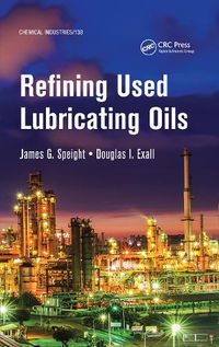 Cover image for Refining Used Lubricating Oils