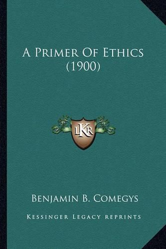 A Primer of Ethics (1900)