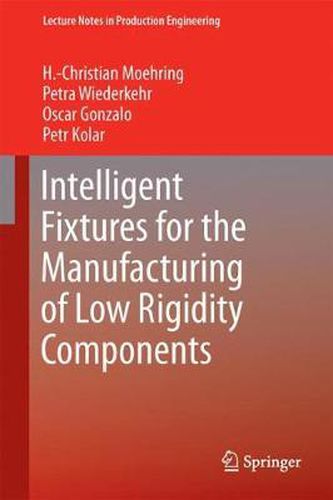 Intelligent Fixtures for the Manufacturing of Low Rigidity Components