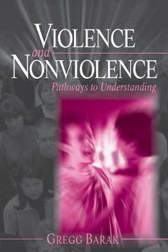 Cover image for Violence and Nonviolence: Pathways to Understanding