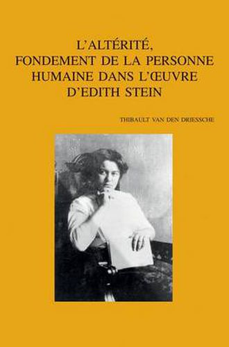 Cover image for L'alterite, Fondement De La Personne Humaine Dans L'oeuvre D'Edith Stein