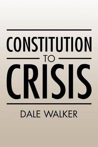 Cover image for Constitution to Crisis