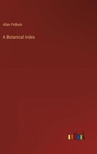 Cover image for A Botanical Index