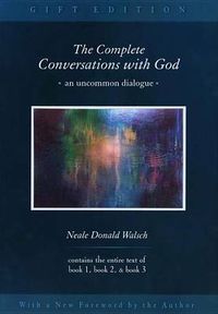 Cover image for The Complete Conversations with God: An Uncommon Dialogue