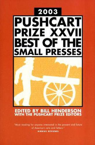 The Pushcart Prize XXVII: Best of the Small Presses