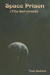 Cover image for Space Prison (The Survivors)