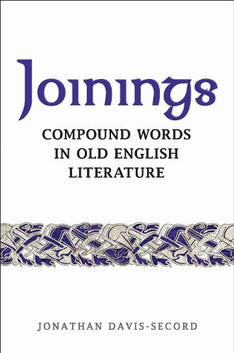 Cover image for Joinings: Compound Words in Old English Literature