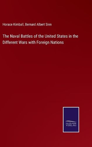 Cover image for The Naval Battles of the United States in the Different Wars with Foreign Nations