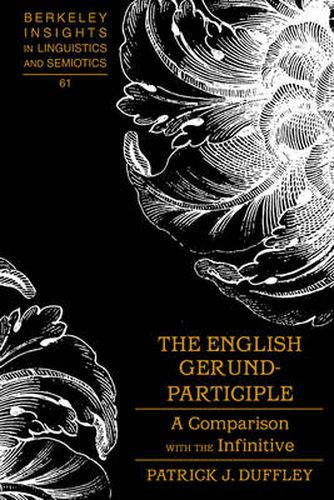 Cover image for The English Gerund-participle: A Comparison with the Infinitive