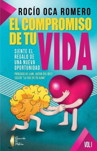 Cover image for El Compromiso de Tu Vida: Siente El Regalo de Una Nueva Oportunidad