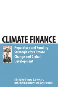 Cover image for Climate Finance: Regulatory and Funding Strategies for Climate Change and Global Development