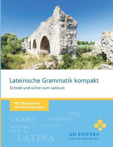 Cover image for Lateinische Grammatik kompakt: Schnell und sicher zum Latinum