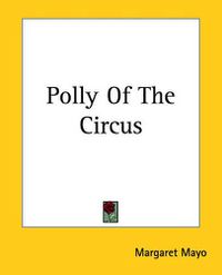 Cover image for Polly Of The Circus