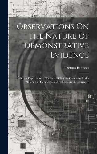 Cover image for Observations On the Nature of Demonstrative Evidence