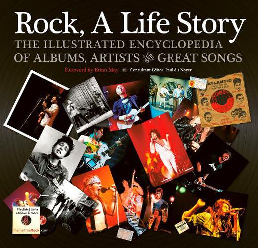 Cover image for Rock, A Life Story: The Illustrated Encyclopedia to Albums, Artists and Great Songs