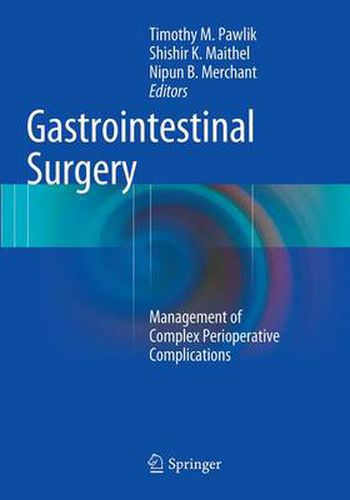 Cover image for Gastrointestinal Surgery: Management of Complex Perioperative Complications