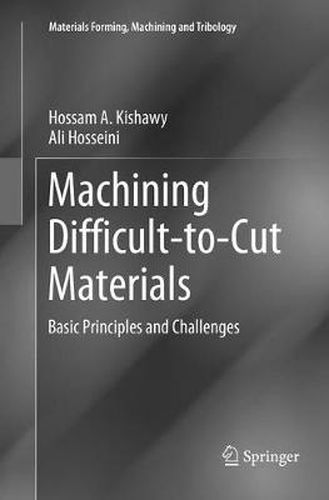 Cover image for Machining Difficult-to-Cut Materials: Basic Principles and Challenges