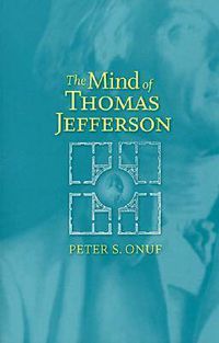 Cover image for The Mind of Thomas Jefferson