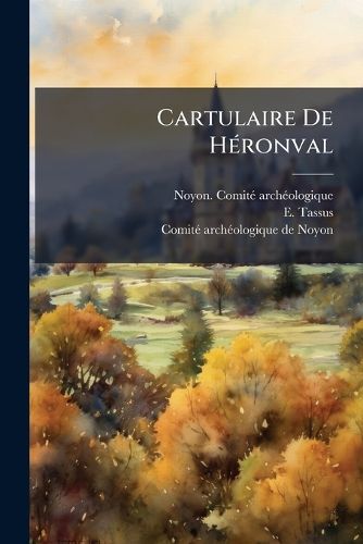 Cover image for Cartulaire De HA(c)ronval
