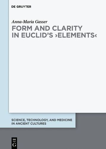 Cover image for Form and Clarity in Euclid's > Elements<