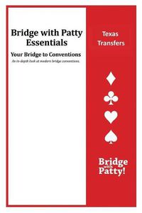 Cover image for Texas Transfers: Bridge with Patty Essentials: Texas Transfers